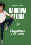 Naukowa metoda osiagania zdrowia